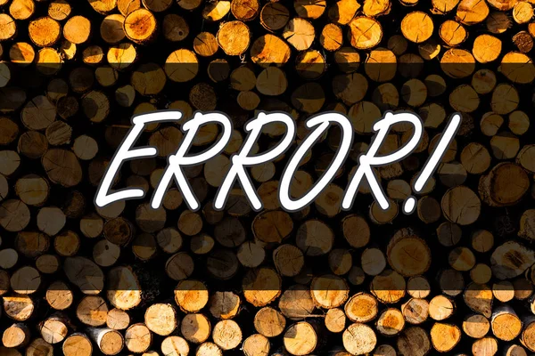 Text sign showing Error. Conceptual photo state or condition of being wrong in conduct judgement or program Wooden background vintage wood wild message ideas intentions thoughts. — Stock Photo, Image
