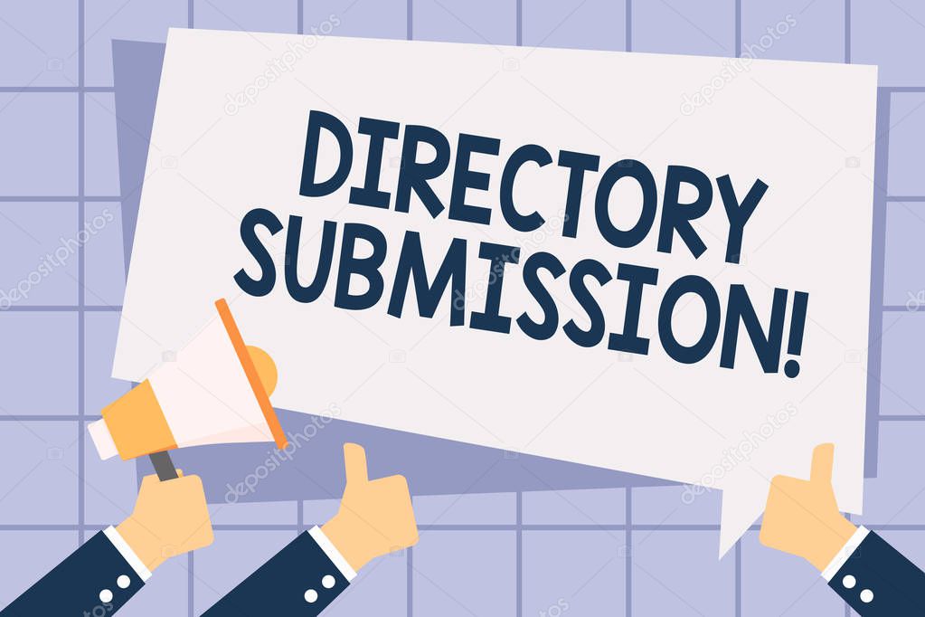 Writing note showing Directory Submission. Business photo showcasing main source to increase backlinks for your website Hand Holding Megaphone and Gesturing Thumbs Up Text Balloon.