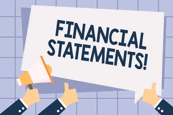 Writing note showing Financial Statements. Business photo showcasing the formal records of the financial activities Hand Holding Megaphone and Gesturing Thumbs Up Text Balloon.