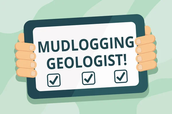 Testi scritti a mano Mudlogging Geologist. Concetto significato raccogliere informazioni e la creazione di un dettagliato ben registro di colore Tablet Smartphone con schermo vuoto palmare dal retro del gadget . — Foto Stock