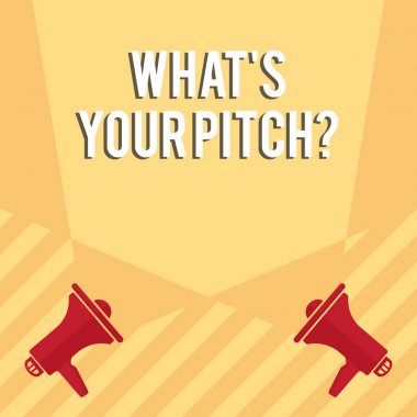 El yazısı metin yazma Ne S Your Pitch soru. Kavram ses veya müzik tonu Blank Double Spotlight Crisscrossing İki Megaphones Kattan Yukarı Crisscrossing özelliği hakkında soran anlamı.