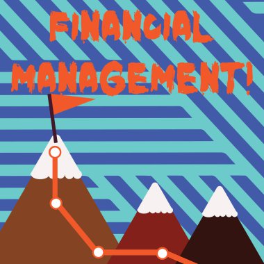 Finansal Yönetimi gösteren kavramsal el yazısı. İş fotoğraf kontrol ve izleme mali kaynaklar Üç Dağlar Yürüyüş Trail ve Bayrak ile Karlı Top ile vitrine.