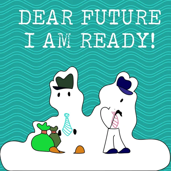 Word writing text Dear Future I Am Ready. Business concept for suitable state for action or situation being fully prepared Figure of Two Men Standing with Pouch Bag on White Sticker Style Snow Effect. — Stock Photo, Image