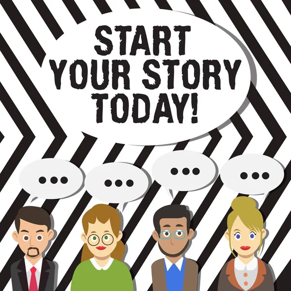 Handwriting text Start Your Story Today. Concept meaning work hard on yourself and begin from this moment Group of Business People with Blank Color Chat Speech Bubble with Three Dots.