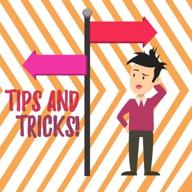 El yazısı metin İpuçları Ve Tricks. Kavram anlamı parça tavsiye belki öneri nasıl Yol İşareti Ok Opposite Side Yön Işaret ile Confused Adam geliştirmek anlamına gelir.