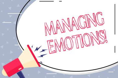 Duyguları Yönetmeyi gösteren metin işareti. Kavramsal fotoğraf yeteneği duygulara açık ve kendini Boş Beyaz Büyük Oval Şekil Sticker ve Megafon Ses Simgesi ile Shouting onları modüle.