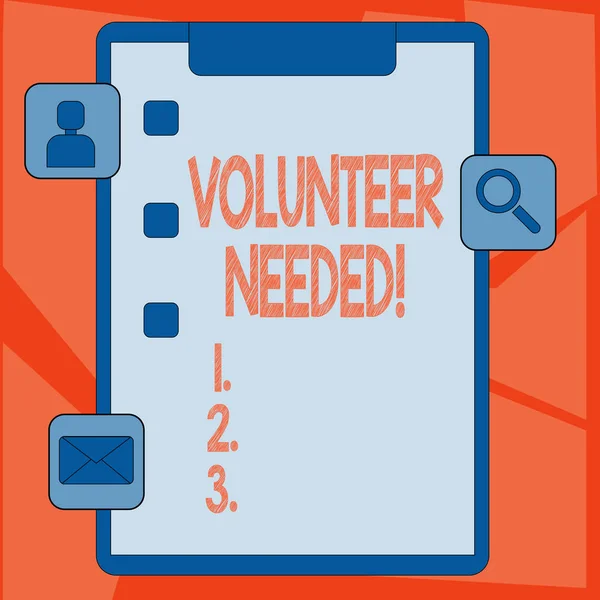 Handwriting text Volunteer Needed. Concept meaning asking demonstrating to work for organization without being paid Clipboard with Tick Box and 3 Apps Icons for Assessment, Updates, Reminder.