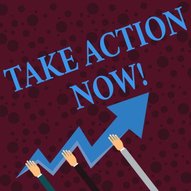 Şimdi Harekete Geç'i gösteren kavramsal el yazısı. İş fotoğraf vitrin bir şey resmi ya da uyumlu bir şey yapmak sorun Eller Tutan Zigzag Lightning Arrow Pointing ve Going Up ile hedefe ulaşmak.