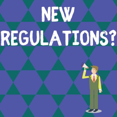 Kelime yazma metni Yeni Yönetmelik Sorusu. Kurallar için iş kavramı hükümetin düzen denetimini sağladı. Bir şeyler yapıldı. İş adamı Bakıyor, Megafonda tutuyor ve konuşuyor..