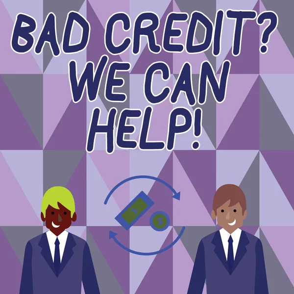 Conceptual hand writing showing Bad Credit Question We Can Help. Business photo text offering help after going for loan then rejected Money in Dollar Sign in Rotating Arrows Between Businessmen.