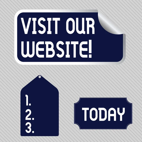 Text sign showing Visit Our Website. Conceptual photo visitor who arrives at web site and proceeds to browse Blank Color Label, Self Adhesive Sticker with Border, Bended Corner and Tag.