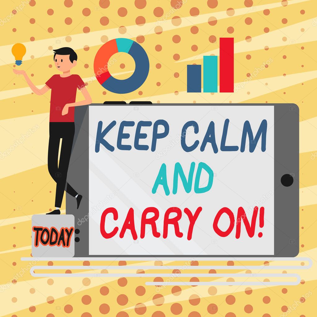 Conceptual hand writing showing Keep Calm And Carry On. Business photo showcasing slogan calling for persistence face of challenge Man Leaning on Smartphone Turned on Side Graph and Idea Icon.
