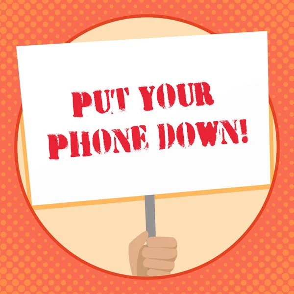 Writing note showing Put Your Phone Down. Business photo showcasing end telephone connection saying goodbye caller Hand Holding Placard Supported by Handle Social Awareness. — 스톡 사진