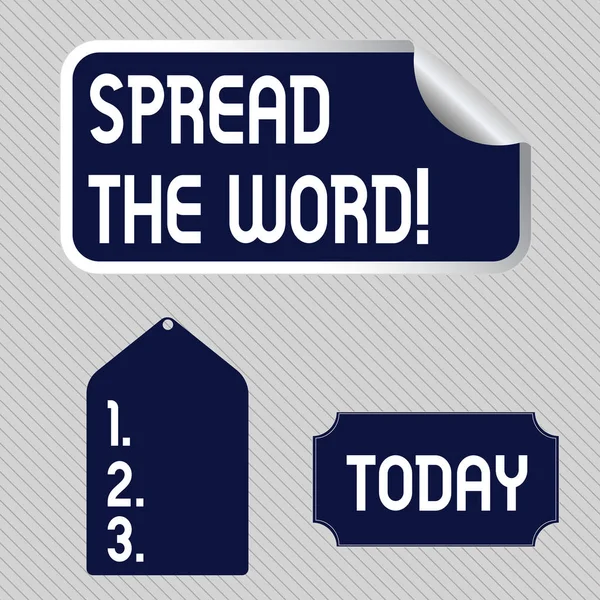 Text sign showing Spread The Word. Conceptual photo share the information or news using social media Blank Color Label, Self Adhesive Sticker with Border, Bended Corner and Tag.