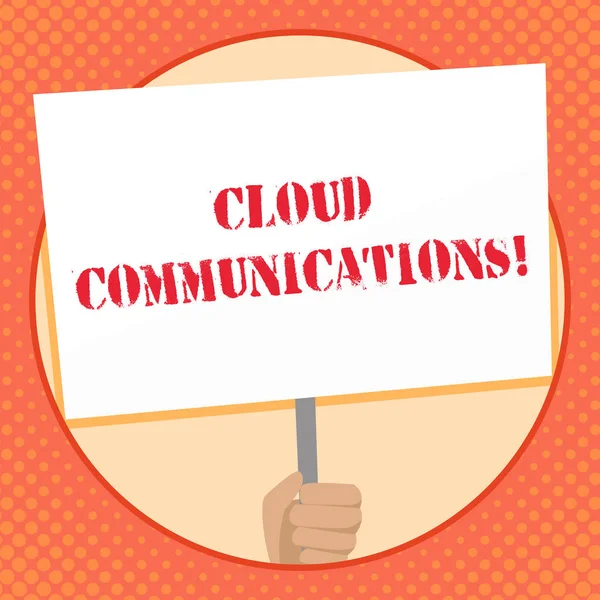 Schrijfbriefje met Cloud Communications. Bedrijfsfoto van de internetgebaseerde spraak- en datacommunicatie Hand Holding Placard ondersteund door Handle Social Awareness. — Stockfoto