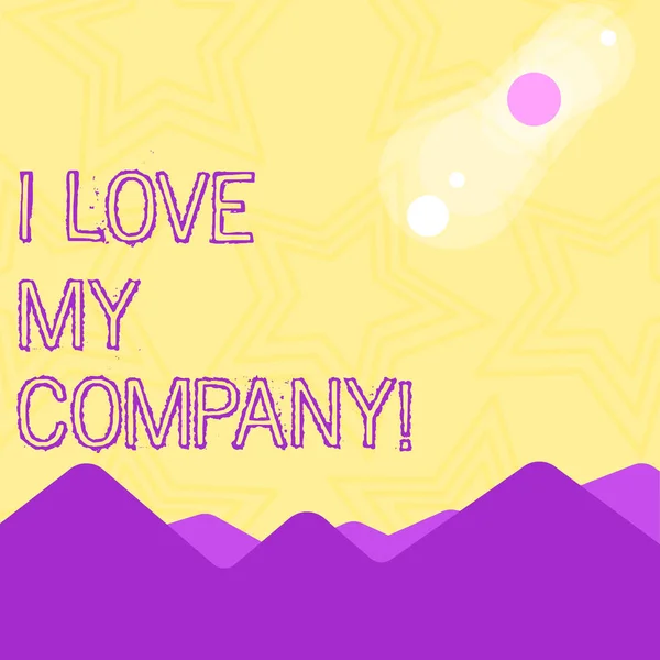 Text sign showing I Love My Company. Conceptual photo tell why admire their job and workplace View of Colorful Mountains and Hills with Lunar and Solar Eclipse Happening. — Stock Photo, Image