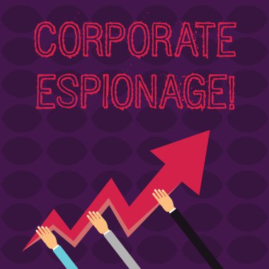 Kurumsal Casusluk yazılı el yazısı metin. Ticari amaçla yapılan casusluk kavramı üç el tutan Renkli Zikzak Şimşek Ok İşaret ve Going Up.