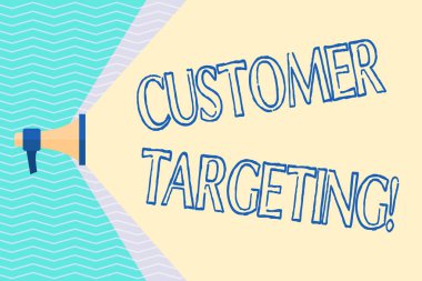 Conceptual hand writing showing Customer Targeting. Business photo text business process that defines which customers to market Megaphone Extending Capacity of Volume Range thru Wide Beam. clipart