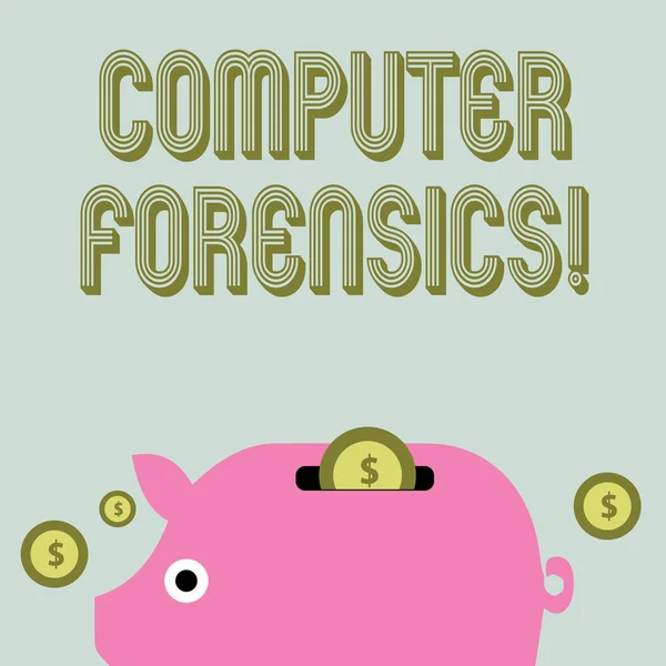 Text sign showing Computer Forensics. Conceptual photo the investigative analysis techniques on computers Colorful Piggy Money Bank and Coins with Dollar Currency Sign in the Slit.