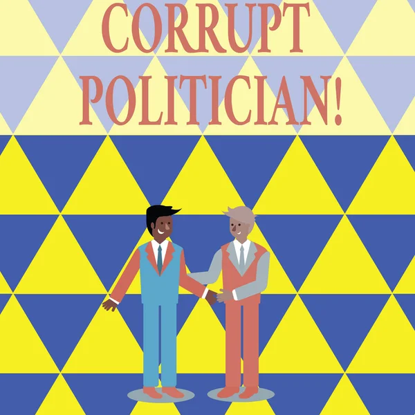 Text sign showing Corrupt Politician. Conceptual photo a public leader who misuse of public authority and fund Two Businessmen Standing, Smiling and Greeting each other by Handshaking. — Stock Photo, Image