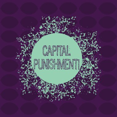 İdam Cezasını gösteren bir metin işareti. Kavramsal fotoğraf bir suç Disarrayed ve Jumbled Musical Notes Icon Çevreleyen Boş Renkli Circle için ceza olarak birinin öldürülmesi yetkili.