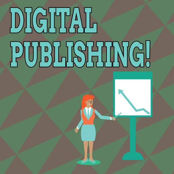 Text sign showing Digital Publishing. Conceptual photo content that distributed digitally over the Internet Businesswoman Holding Stick Pointing to Chart of Arrow Upward on Whiteboard. — Stock Photo, Image