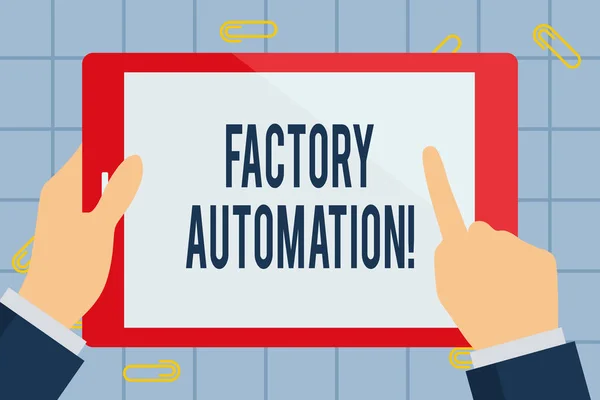 Text sign showing Factory Automation. Conceptual photo automatic operation and control of machinery or processes Businessman Hand Holding, Pointing and Touching Colorful Tablet Blank Screen.