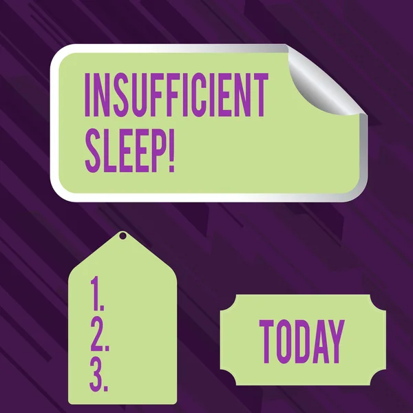 Conceptual hand writing showing Insufficient Sleep. Business photo showcasing condition of not having enough sleep or nap deprivation Color Label Self Adhesive Sticker with Border Corner and Tag.