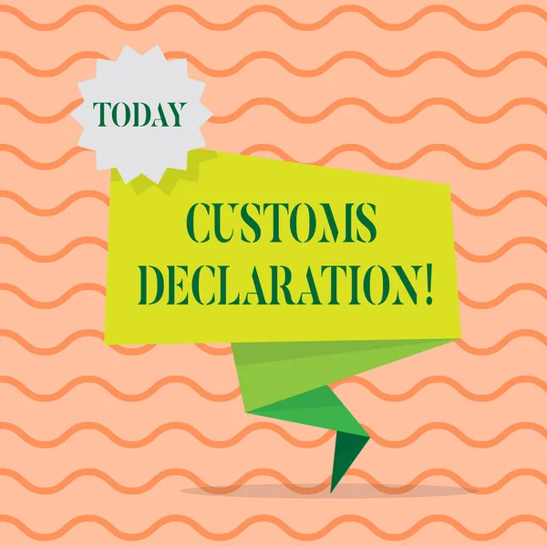 Word writing text Customs Declaration. Business concept for Official document showing goods being imported Blank Space Green Two Tone Folded Back Banner Strip with Seal Stamp Sticker.