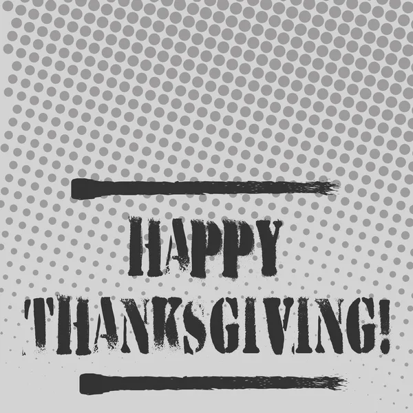 Text sign showing Happy Thanksgiving. Conceptual photo celebrating the harvest and blessings of the past year Halftone in Varied Sized Dots that Simulates Imagination of Continuous Tone. — Stock Photo, Image