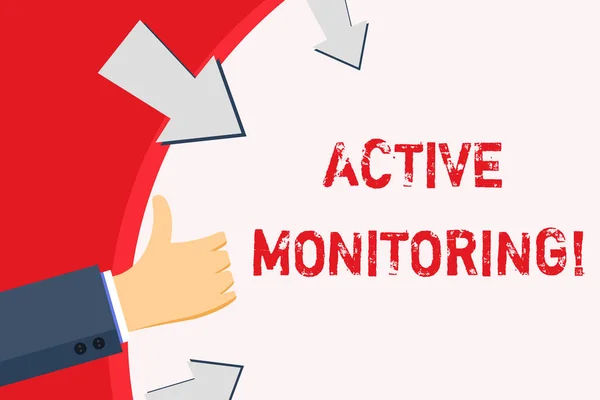 Handwriting text Active Monitoring. Concept meaning demonstrating incharge go out and check workplace conditions Hand Gesturing Thumbs Up and Holding on Blank Space Round Shape with Arrows.