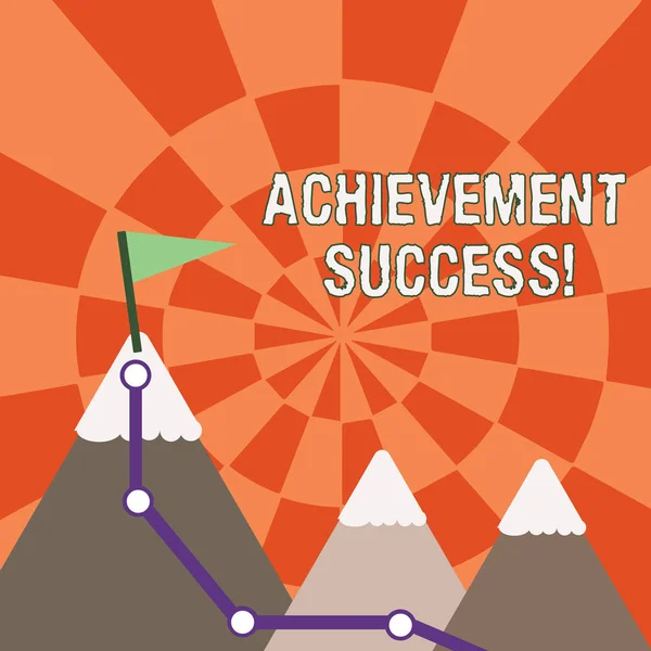 Text tecken som visar uppnående framgång. Konceptuell foto status för att ha uppnått och åstadkommit ett mål tre berg med vandringsled och vit snöig topp med flagga på en topp. — Stockfoto