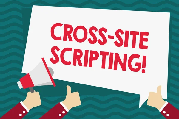 Texte manuscrit Cross Site Scripting. Concept signifiant vulnérabilité de sécurité se trouve principalement dans l'application Web main tenant mégaphone et deux autres gestes pouce levé avec ballon de texte . — Photo