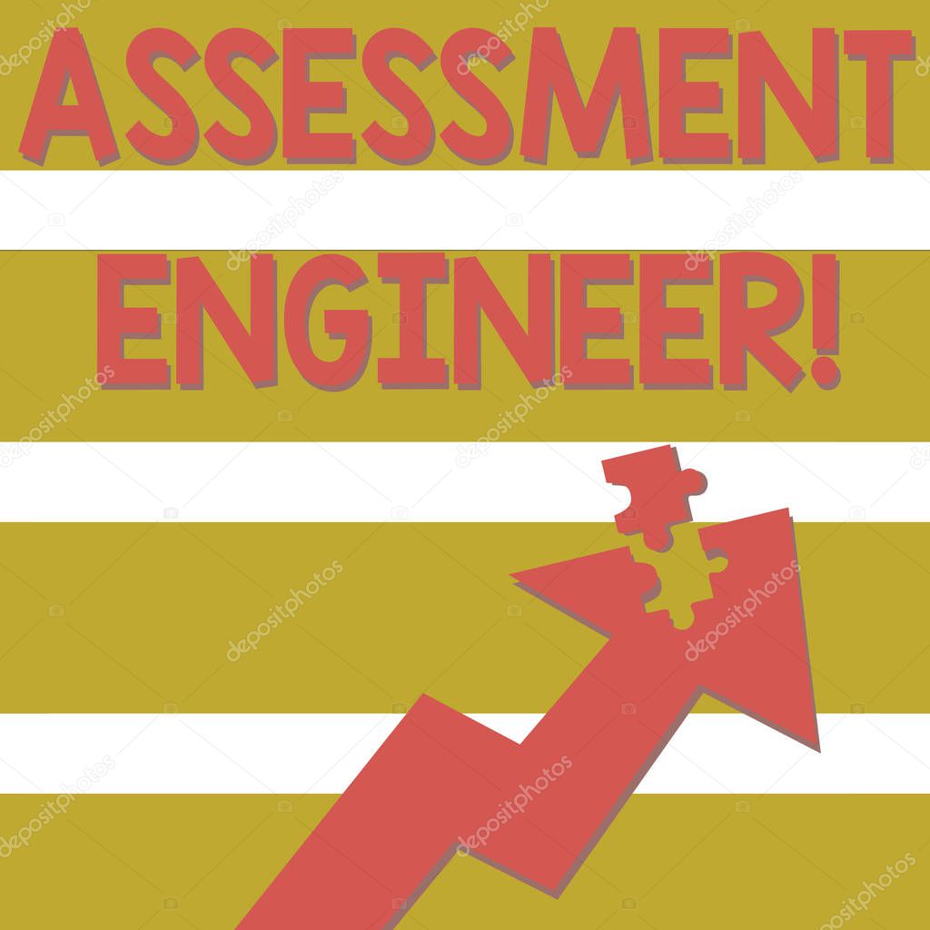 Handwriting text Assessment Engineer. Concept meaning gives solutions to the complexities of developing tests Colorful Arrow Pointing Upward with Detached Part Like Jigsaw Puzzle Piece.
