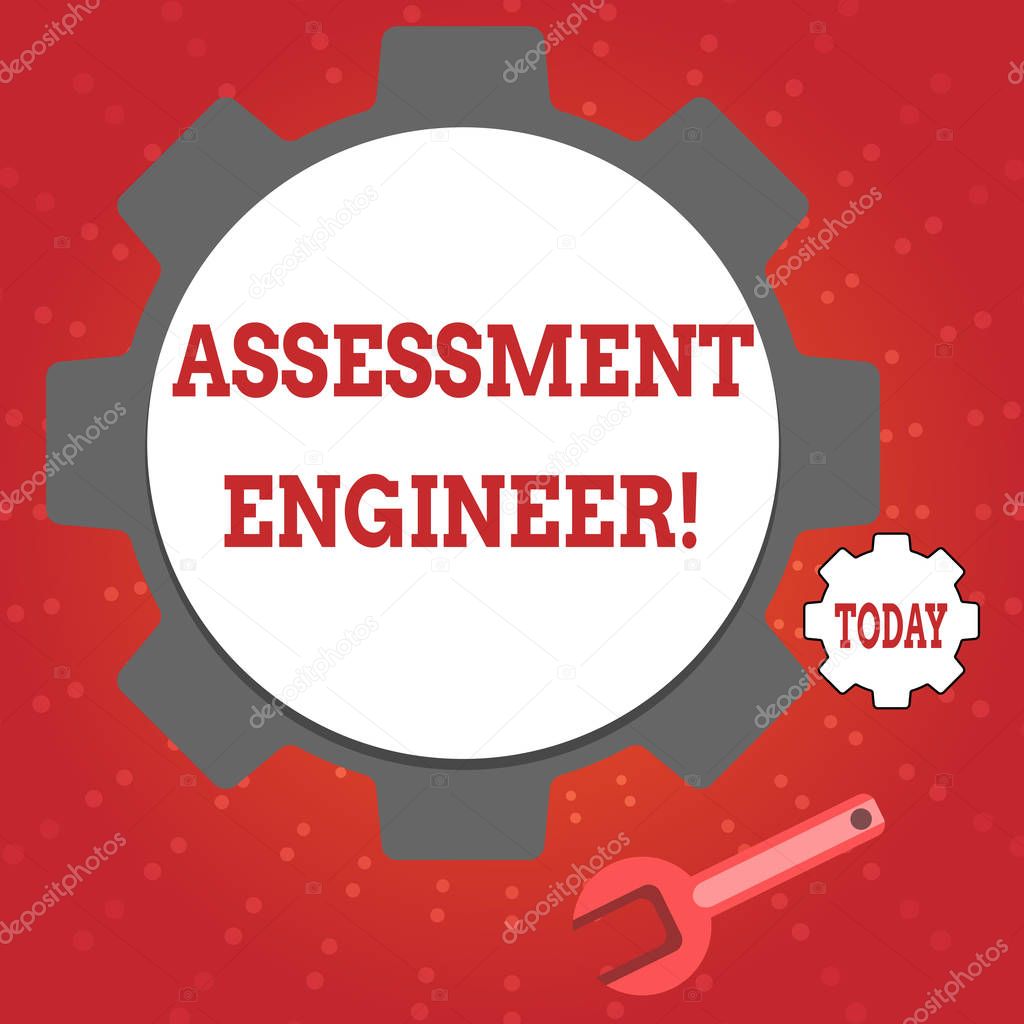Writing note showing Assessment Engineer. Business photo showcasing gives solutions to the complexities of developing tests Wheel Gear and Wrench Mechanical Tool for SEO and Web Icon.