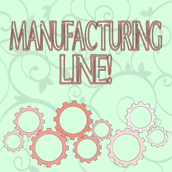 Writing note showing Manufacturing Line. Business photo showcasing set of sequential operations established in a factory Colorful Cog Wheel Gear Engaging, Interlocking and Tesselating.