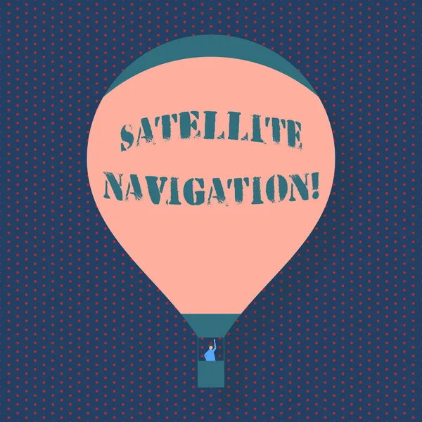 Handschrift Text schreiben Satellitennavigation. Konzept bedeutet System zur autonomen räumlichen Positionierung leerer pinkfarbener Heißluftballon, der mit einem Passagier aus der Gondel winkt. — Stockfoto