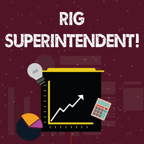 Handgeschreven tekst rig Superintendent. Concept betekenis Manage boren operaties te minimaliseren rig downtijd investering iconen van taart en lijndiagram met pijl omhoog, bulb, Calculator. — Stockfoto