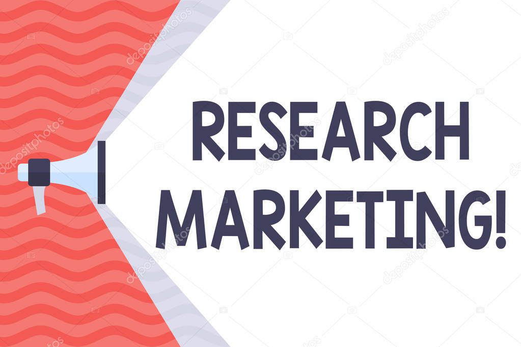 Handwriting text Research Marketing. Concept meaning process of gathering and interpreting info about a market Megaphone Extending the Capacity of Volume Range thru Blank Space Wide Beam.