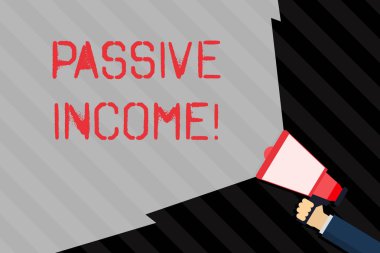 Pasif Gelir yazma el yazısı metin. Konsept, bir kiralık mülkten elde edilen kazanç ve diğer El Tutma Megafon'u, Hacim Aralığını Genişletmek için Boş Geniş Işınla Megafon'dan elde edilen.