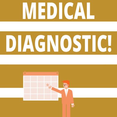 Tıbbi Tanı gösteren kavramsal el yazısı. İş fotoğraf hastalıkların veya diğer tıbbi koşulların tespiti vitrine İşadamı Gülümseyen ve Duvarda Star ile Takvim İşaret.