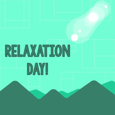 Gevşeme Günü gösteren kavramsal el yazısı. Renkli Dağlar ve Hills Ay ve Güneş Tutulması daha az endişeli görünüm sakin ve daha az endişeli hale yapar İş fotoğraf metin hoş etkinlik.