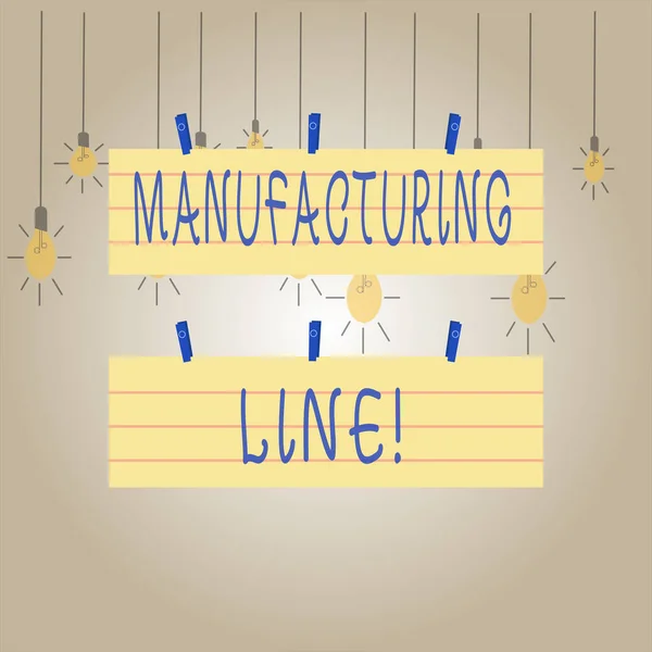 Writing note showing Manufacturing Line. Business photo showcasing set of sequential operations established in a factory Strip Size Lined Paper Sheet Hanging Using Blue Clothespin.