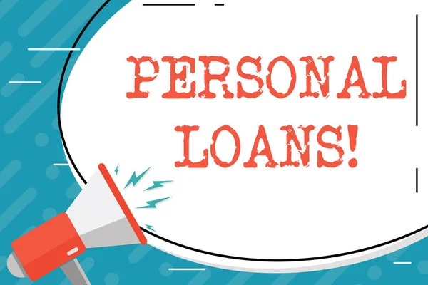 Handwriting text Personal Loans. Concept meaning unsecured loan and helps you meet your financial needs Blank White Huge Oval Shape Sticker and Megaphone Shouting with Volume Icon.