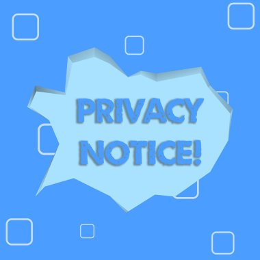 Mahremiyet Bildirisi 'ni gösteren bir not yazıyorum. Düzensiz Kesim 3d Biçim Arkaplanındaki Soluk Mavi Konuşma Kabarcığı müşteriyi veya müşteriyi korumak için iş fotoğrafı sergisi yasal bir şartı karşılıyor.