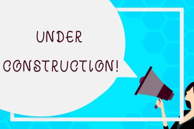 Text sign showing Under Construction. Conceptual photo project that is unfinished but actively being worked on Huge Blank Speech Bubble Round Shape. Slim Woman Holding Colorful Megaphone. clipart