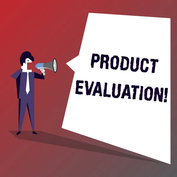 Conceptual hand writing showing Product Evaluation. Business photo showcasing viability of the product with respect to market deanalysisd Businessman Shouting on Megaphone and White Speech Bubble.