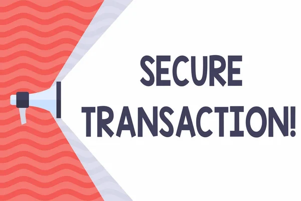 Handwriting text Secure Transaction. Concept meaning a transaction intended to create a security interest Megaphone Extending the Capacity of Volume Range thru Blank Space Wide Beam.