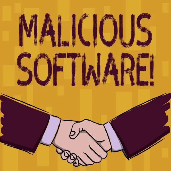 Writing note showing Malicious Software. Business photo showcasing the software that brings harm to a computer system Businessmen Shaking Hands Form of Greeting and Agreement.