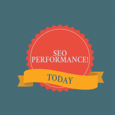 Writing note showing Seo Perforanalysisce. Business photo showcasing increase the quantity and quality of traffic to website Color Seal Sticker with Jagged Edge and Shaded Ribbon Strip.